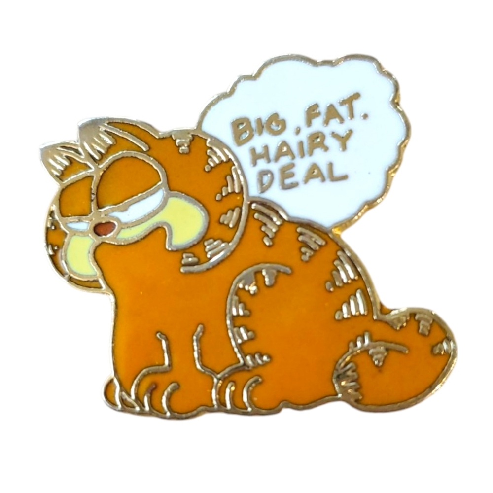 Vintage 1978 Garfield Big Fat Hairy Deal Pin